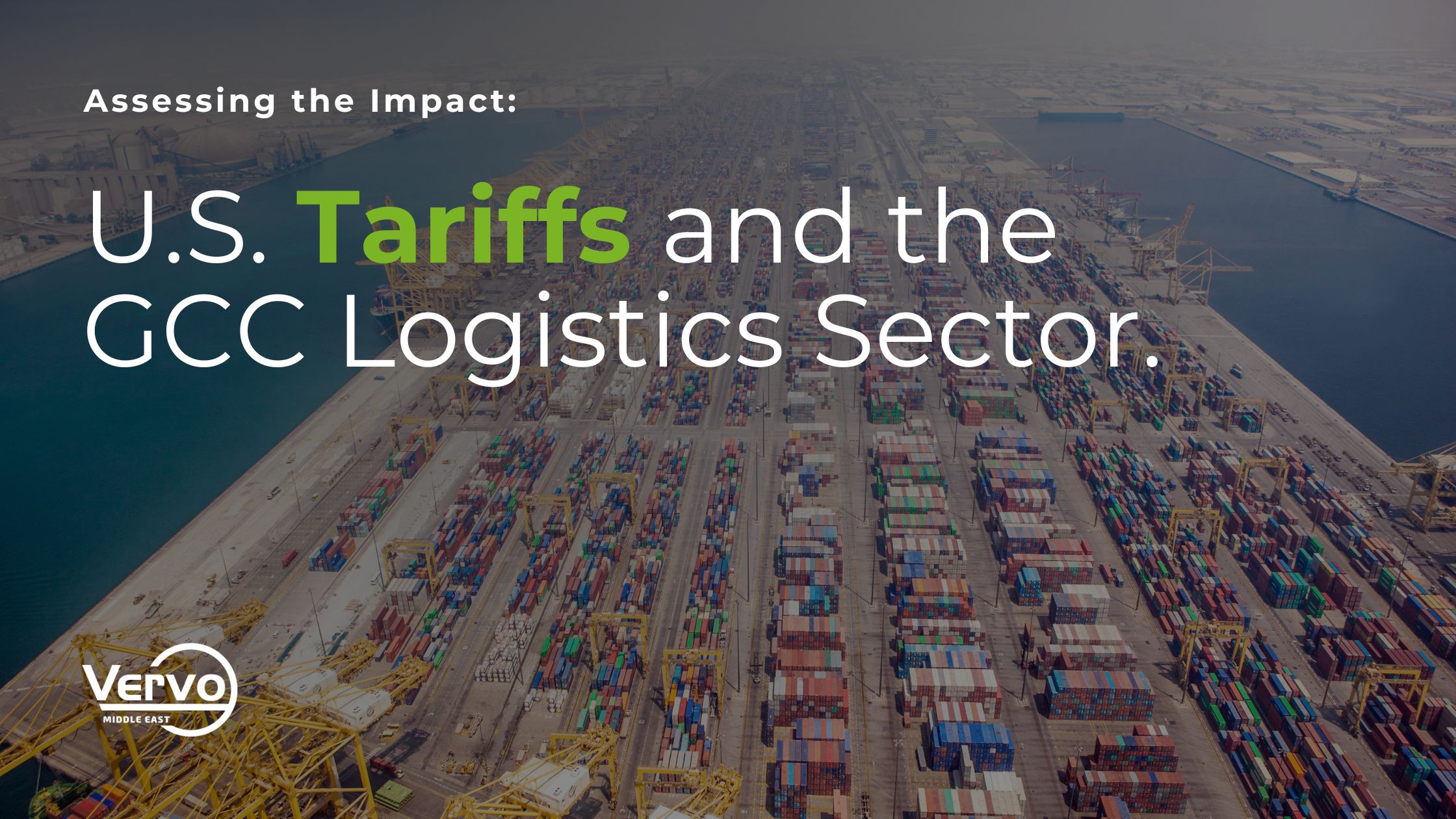USA trump tariffs on china canada and Mexico and impacts on GCC logistics sector vervo middle east freight forwarding industry news shipping updates uae ksa dubai logistics provider